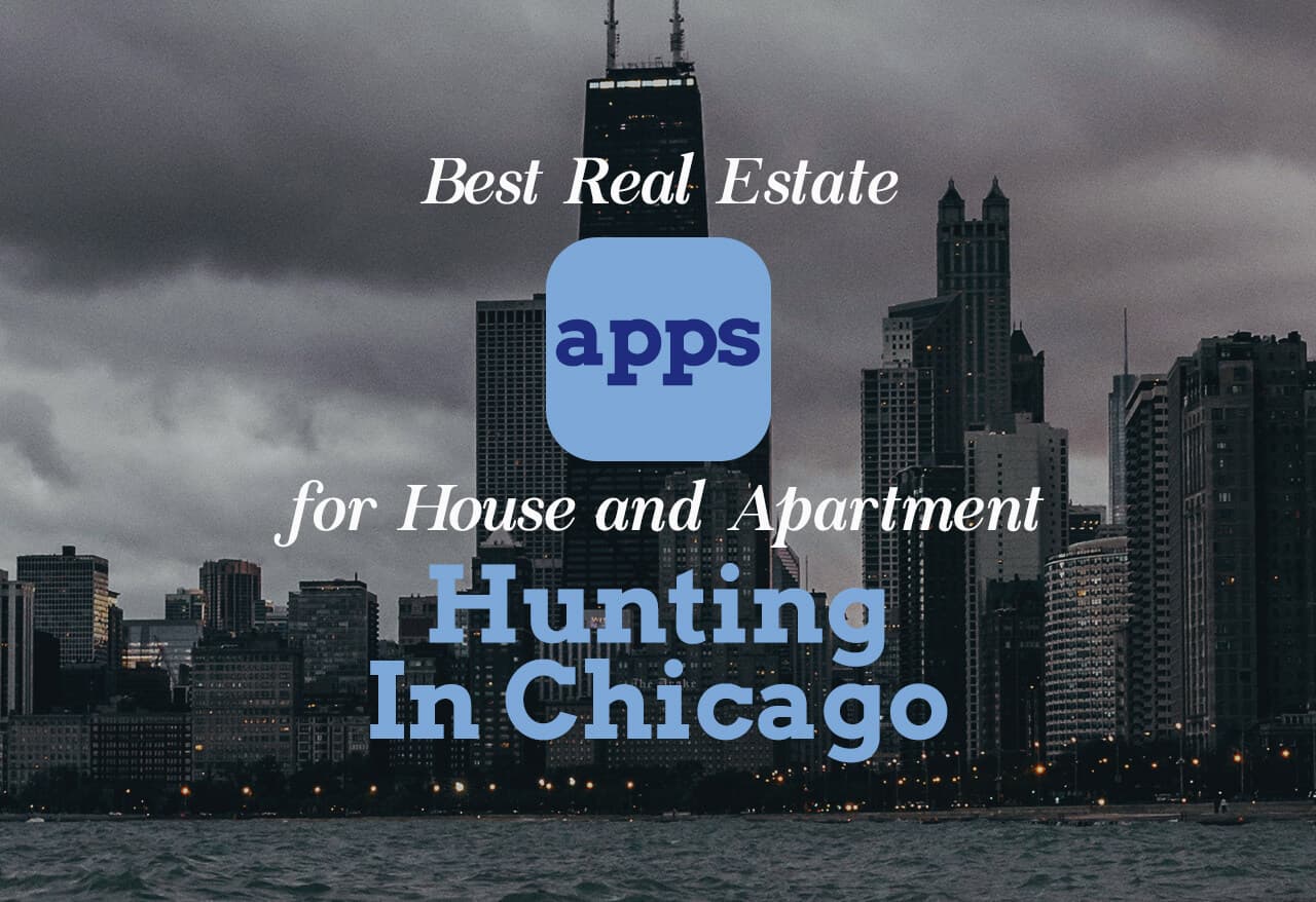 Best Real Estate Apps for House and Apartment Hunting in Chicago